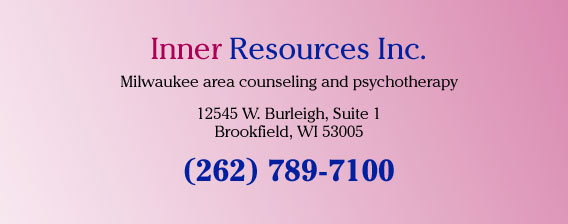 Inner Resources Inc. Milwaukee area counseling and psychotherapy, 12545 W. Burleigh, Suite 1, Brookfield, WI 53005 (262) 789-7100